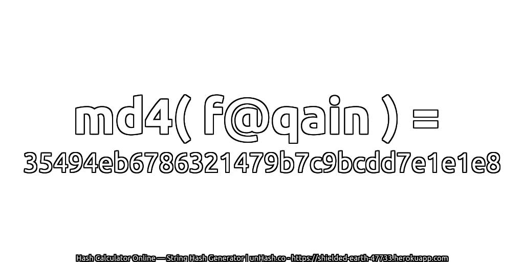 md4( f@qain ) = 35494eb6786321479b7c9bcdd7e1e1e8 | unHash.co