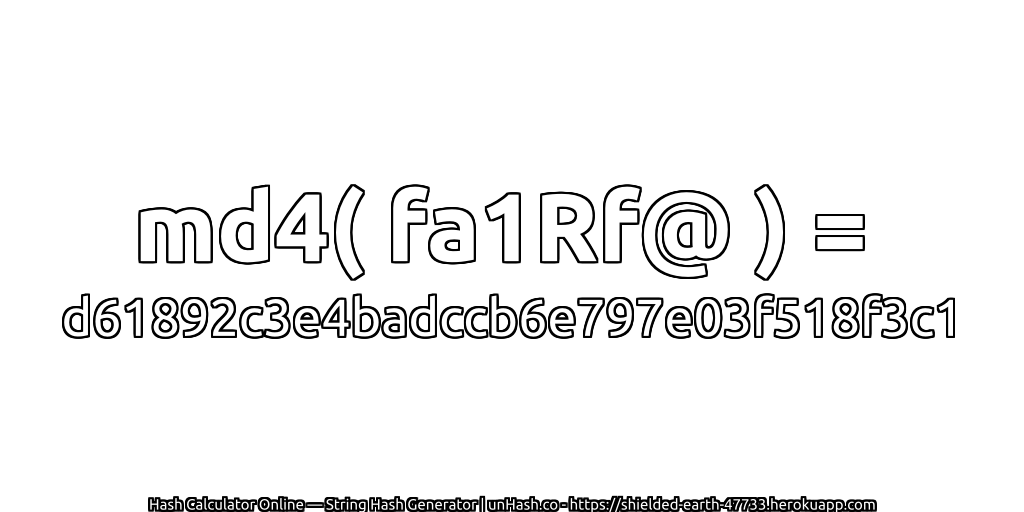 md4( fa1Rf@ ) = d61892c3e4badccb6e797e03f518f3c1 | unHash.co
