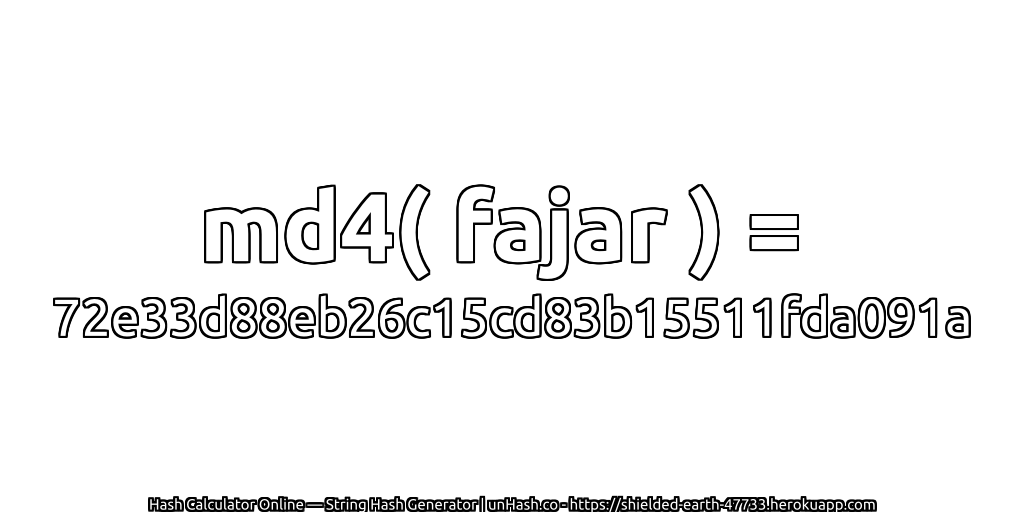 md4( fajar ) = 72e33d88eb26c15cd83b15511fda091a | unHash.co