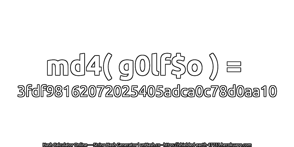 md4( g0lf$o ) = 3fdf98162072025405adca0c78d0aa10 | unHash.co