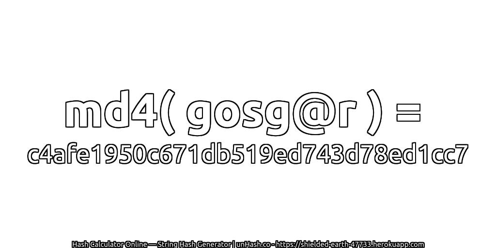 md4( gosg@r ) = c4afe1950c671db519ed743d78ed1cc7 | unHash.co
