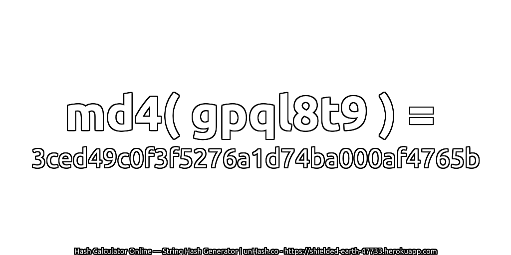 md4( gpql8t9 ) = 3ced49c0f3f5276a1d74ba000af4765b | unHash.co