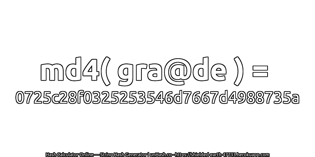 md4( gra@de ) = 0725c28f0325253546d7667d4988735a | unHash.co