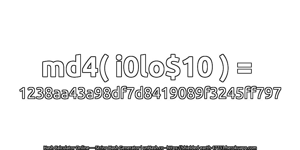 md4( i0lo$10 ) = 1238aa43a98df7d8419089f3245ff797 | unHash.co