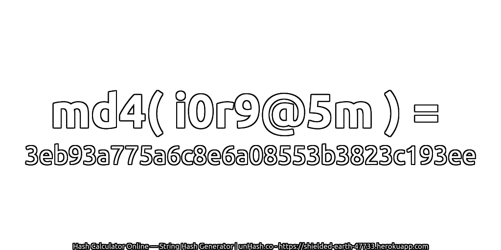 md4( i0r9@5m ) = 3eb93a775a6c8e6a08553b3823c193ee | unHash.co