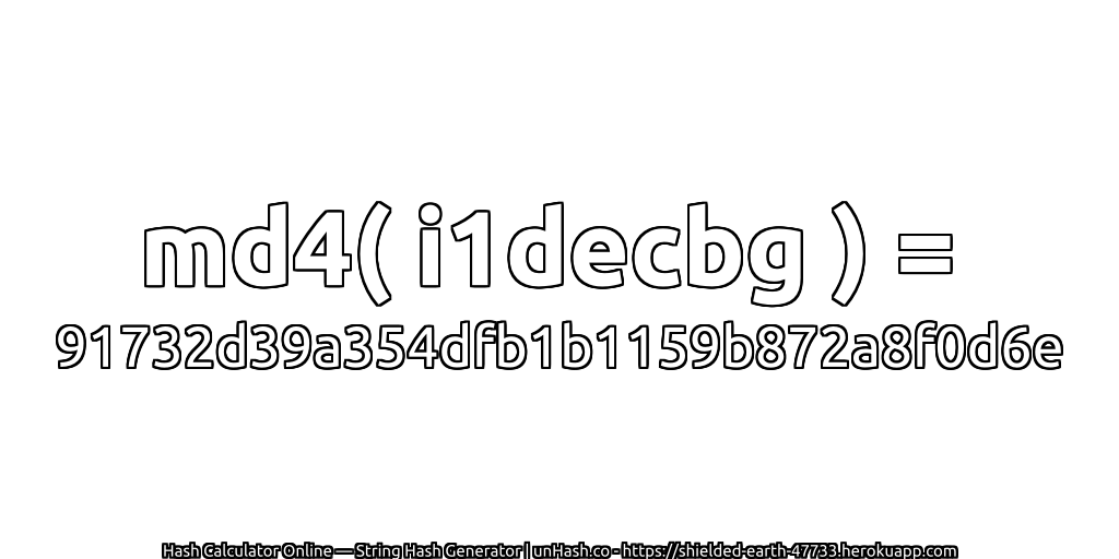 md4( i1decbg ) = 91732d39a354dfb1b1159b872a8f0d6e | unHash.co
