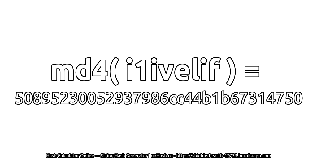 md4( i1ivelif ) = 50895230052937986cc44b1b67314750 | unHash.co