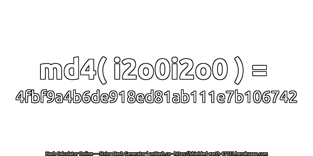 md4( i2o0i2o0 ) = 4fbf9a4b6de918ed81ab111e7b106742 | unHash.co