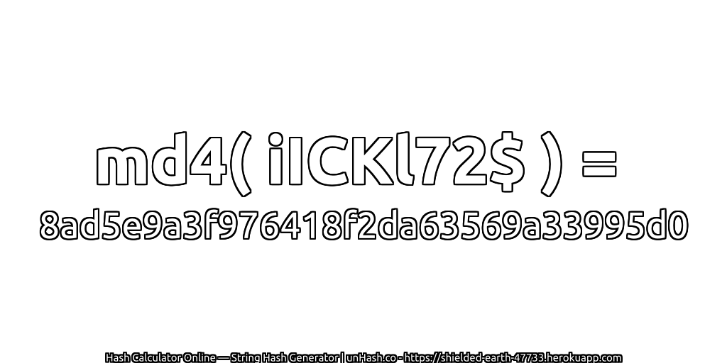 md4( iICKl72$ ) = 8ad5e9a3f976418f2da63569a33995d0 | unHash.co