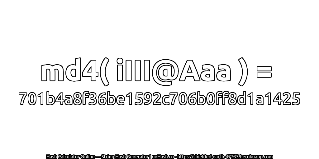 md4( iIII@Aaa ) = 701b4a8f36be1592c706b0ff8d1a1425 | unHash.co