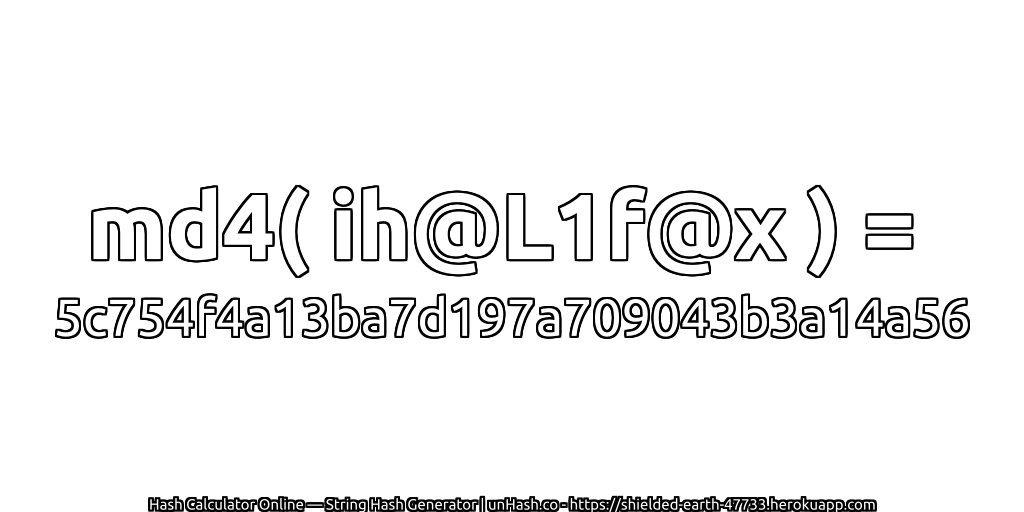 md4( ih@L1f@x ) = 5c754f4a13ba7d197a709043b3a14a56 | unHash.co