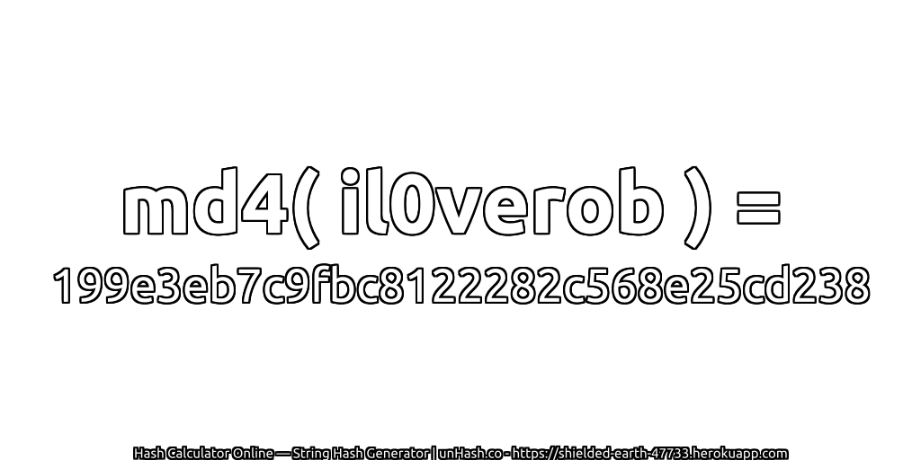 md4( il0verob ) = 199e3eb7c9fbc8122282c568e25cd238 | unHash.co