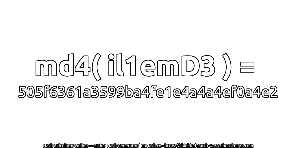 md4( il1emD3 ) = 505f6361a3599ba4fe1e4a4a4ef0a4e2 | unHash.co