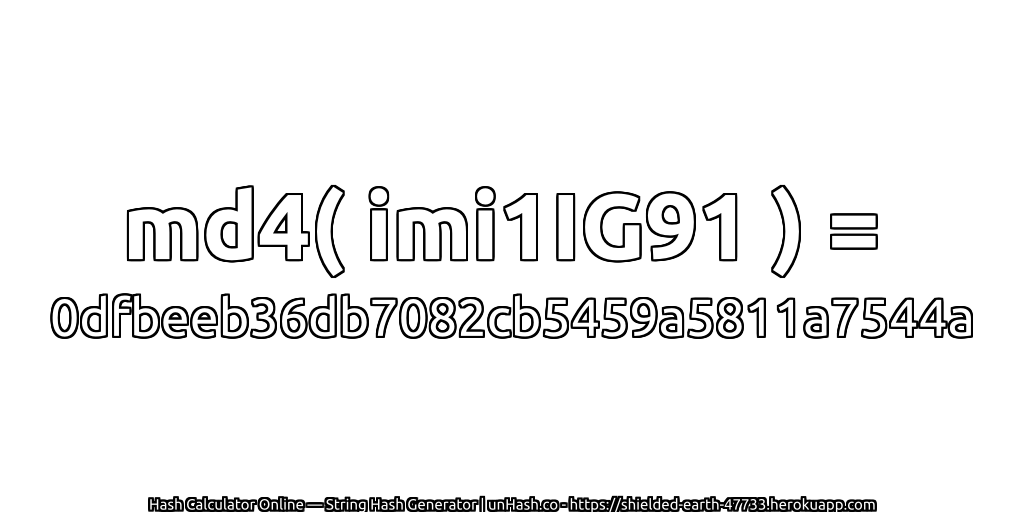 md4( imi1IG91 ) = 0dfbeeb36db7082cb5459a5811a7544a | unHash.co