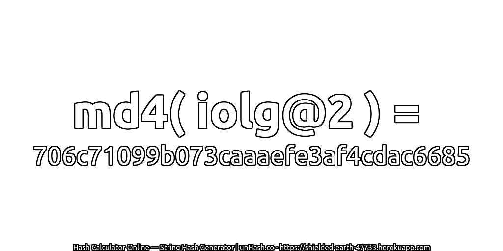 md4( iolg@2 ) = 706c71099b073caaaefe3af4cdac6685 | unHash.co