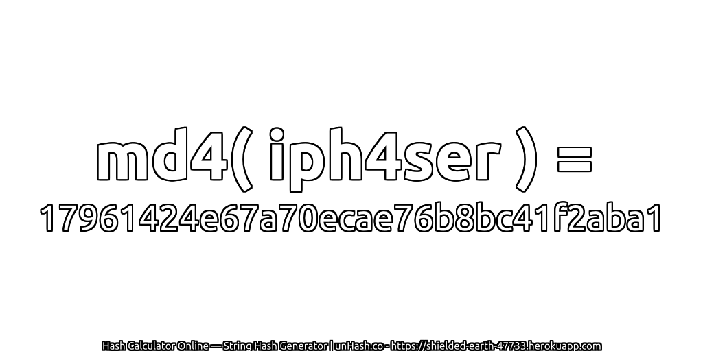 md4( iph4ser ) = 17961424e67a70ecae76b8bc41f2aba1 | unHash.co
