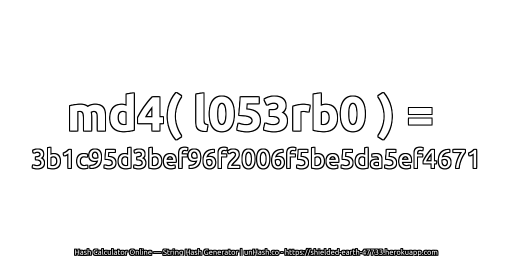 md4( l053rb0 ) = 3b1c95d3bef96f2006f5be5da5ef4671 | unHash.co
