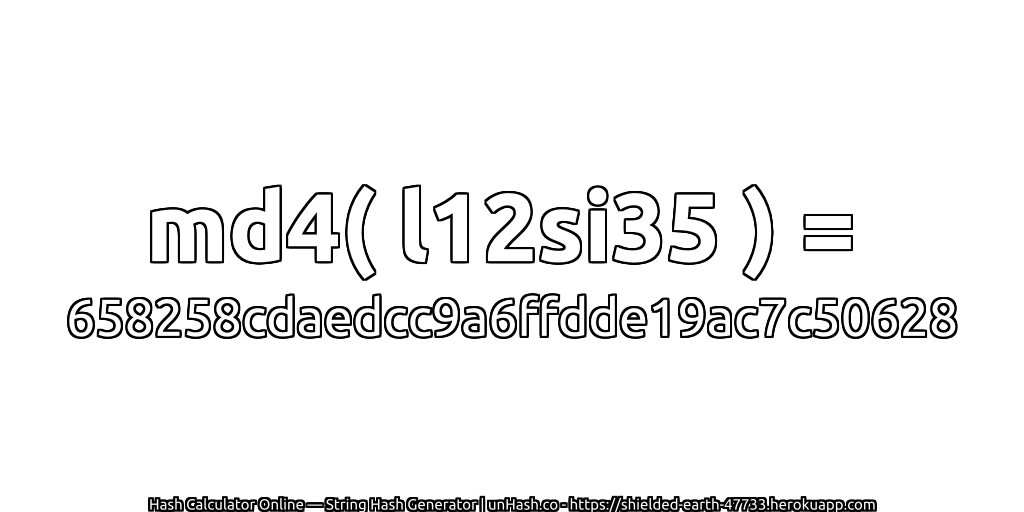 md4( l12si35 ) = 658258cdaedcc9a6ffdde19ac7c50628 | unHash.co