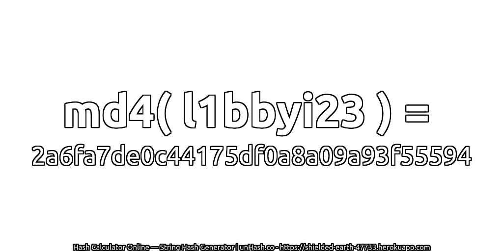 md4( l1bbyi23 ) = 2a6fa7de0c44175df0a8a09a93f55594 | unHash.co