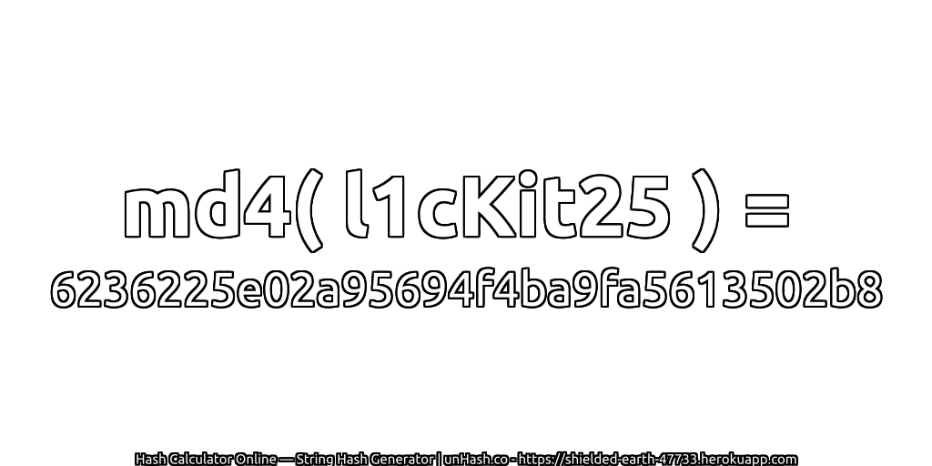 md4( l1cKit25 ) = 6236225e02a95694f4ba9fa5613502b8 | unHash.co