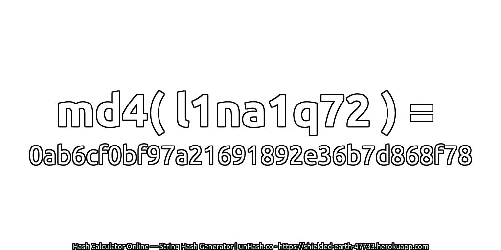 md4( l1na1q72 ) = 0ab6cf0bf97a21691892e36b7d868f78 | unHash.co