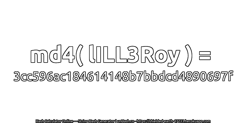 md4( lILL3Roy ) = 3cc596ac184614148b7bbdcd4890697f | unHash.co