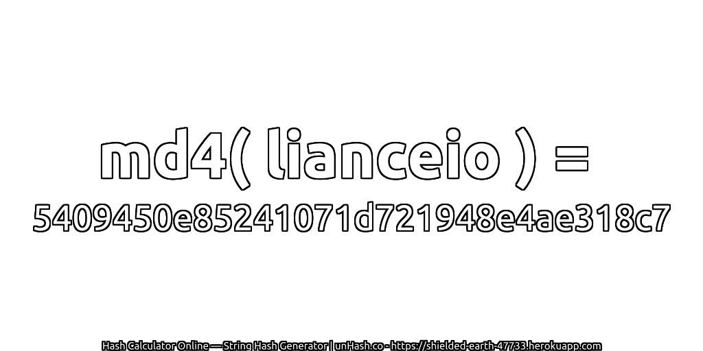 md4( lianceio ) = 5409450e85241071d721948e4ae318c7 | unHash.co