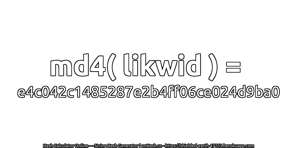 md4( likwid ) = e4c042c1485287e2b4ff06ce024d9ba0 | unHash.co