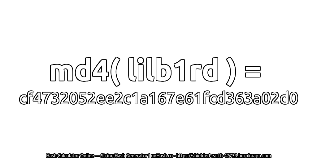 md4( lilb1rd ) = cf4732052ee2c1a167e61fcd363a02d0 | unHash.co