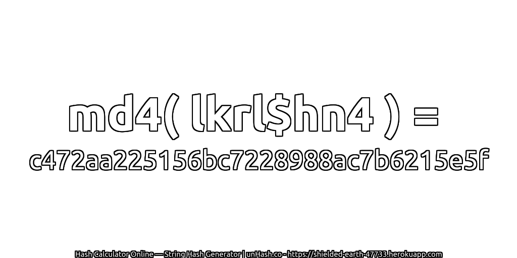 md4( lkrl$hn4 ) = c472aa225156bc7228988ac7b6215e5f | unHash.co