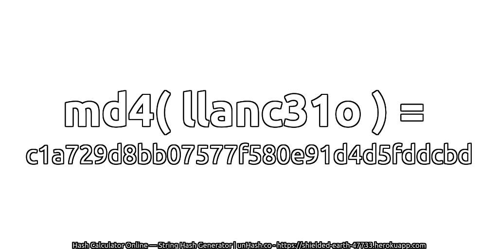 md4( llanc31o ) = c1a729d8bb07577f580e91d4d5fddcbd | unHash.co