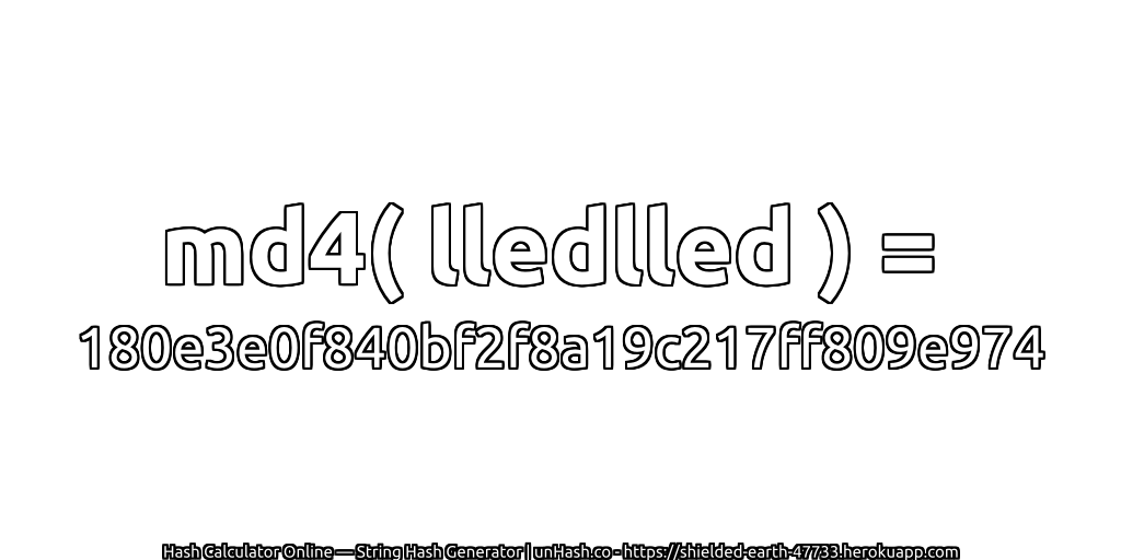 md4( lledlled ) = 180e3e0f840bf2f8a19c217ff809e974 | unHash.co