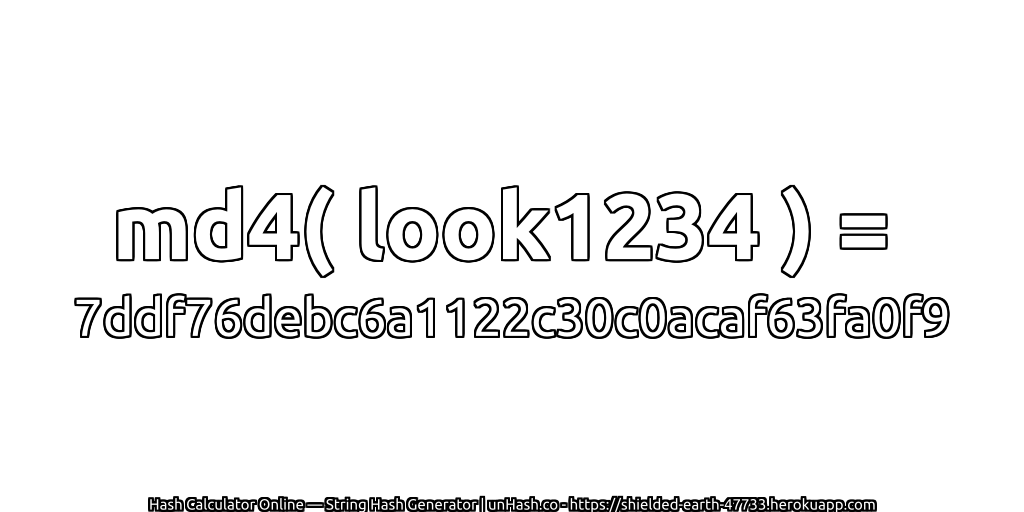 md4( look1234 ) = 7ddf76debc6a1122c30c0acaf63fa0f9 | unHash.co
