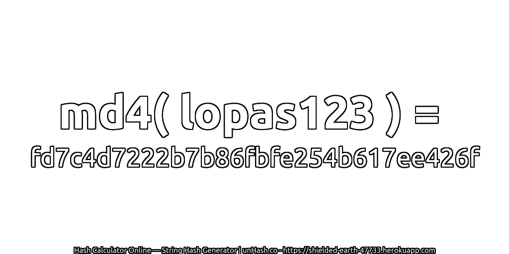 md4( lopas123 ) = fd7c4d7222b7b86fbfe254b617ee426f | unHash.co