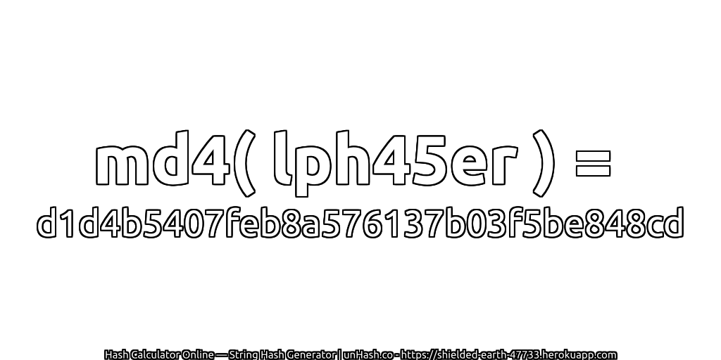 md4( lph45er ) = d1d4b5407feb8a576137b03f5be848cd | unHash.co