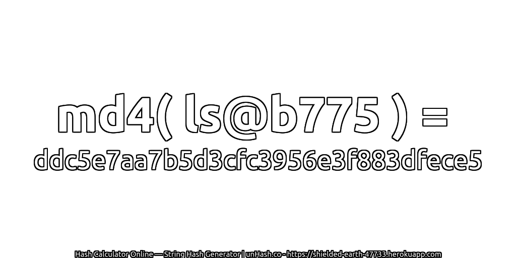 md4( ls@b775 ) = ddc5e7aa7b5d3cfc3956e3f883dfece5 | unHash.co
