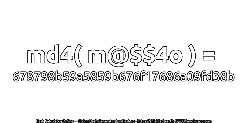 md4( m@$$4o ) = 678798b59a5859b676f17686a09fd38b | unHash.co