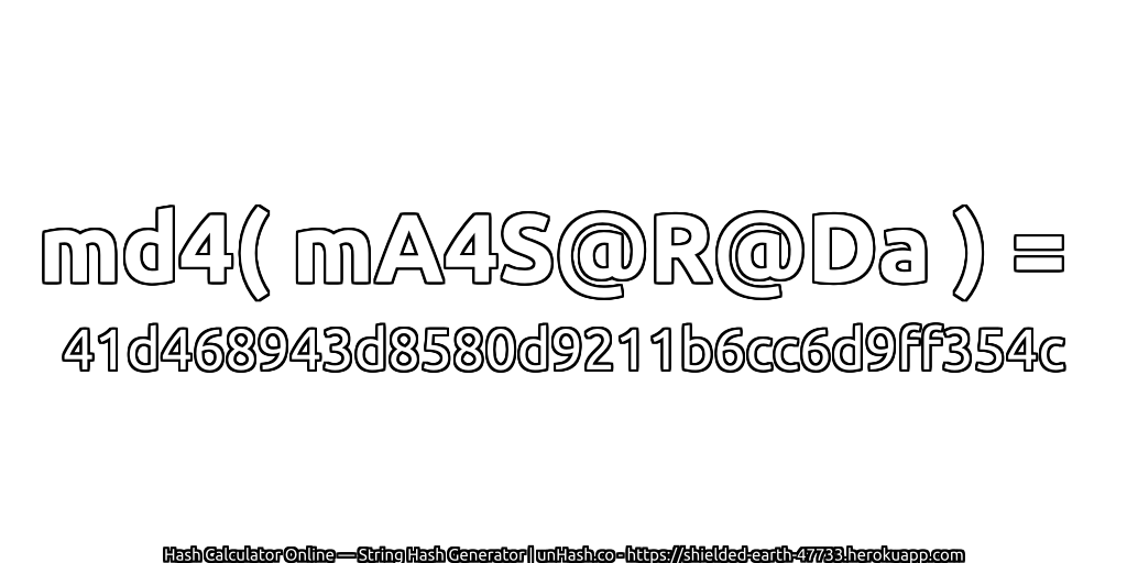 md4( mA4S@R@Da ) = 41d468943d8580d9211b6cc6d9ff354c | unHash.co
