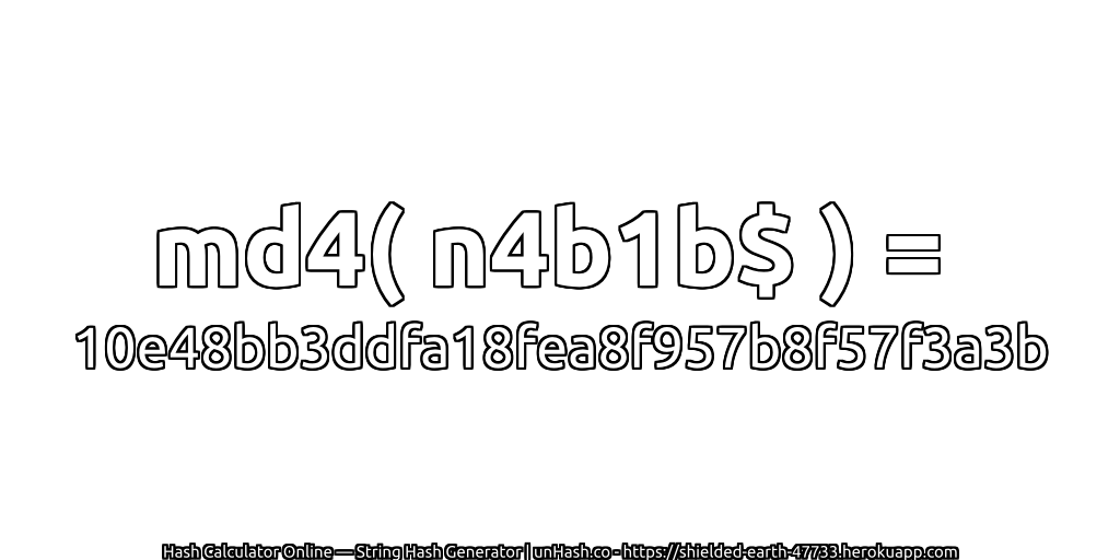 md4( n4b1b$ ) = 10e48bb3ddfa18fea8f957b8f57f3a3b | unHash.co