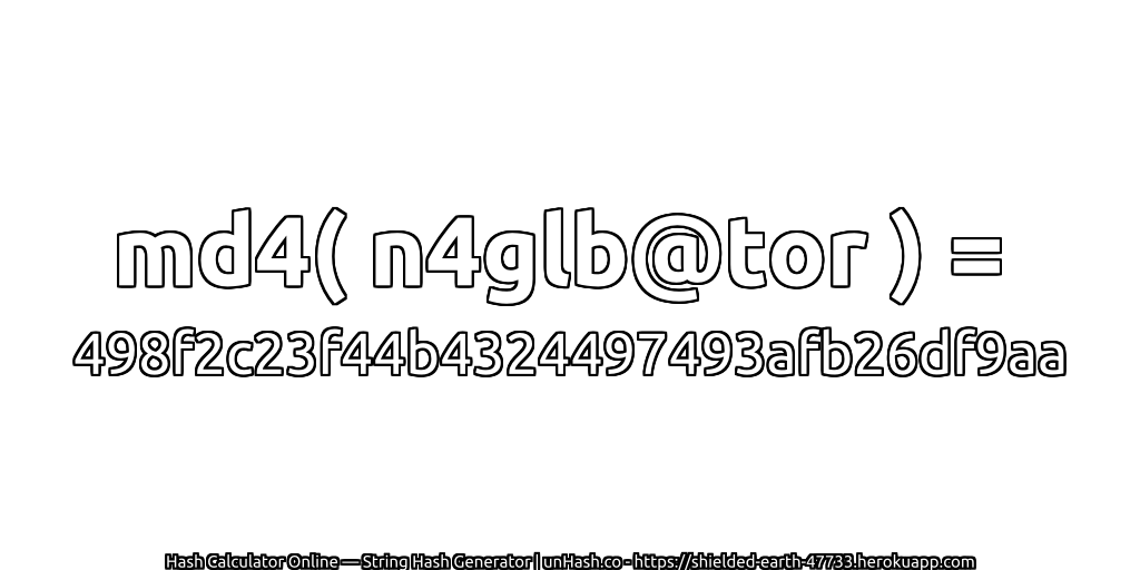 md4( n4glb@tor ) = 498f2c23f44b4324497493afb26df9aa | unHash.co