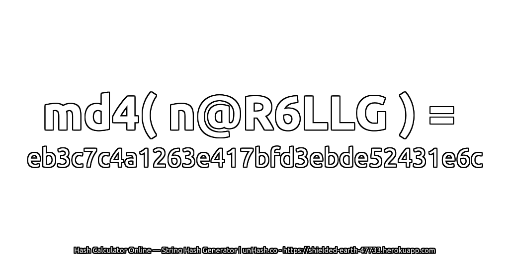 md4( n@R6LLG ) = eb3c7c4a1263e417bfd3ebde52431e6c | unHash.co