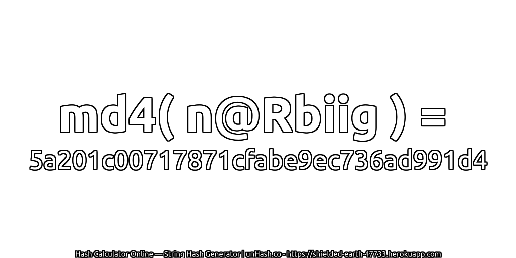 md4( n@Rbiig ) = 5a201c00717871cfabe9ec736ad991d4 | unHash.co