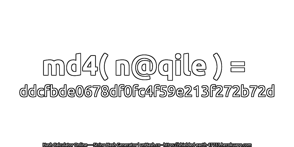 md4( n@qile ) = ddcfbde0678df0fc4f59e213f272b72d | unHash.co