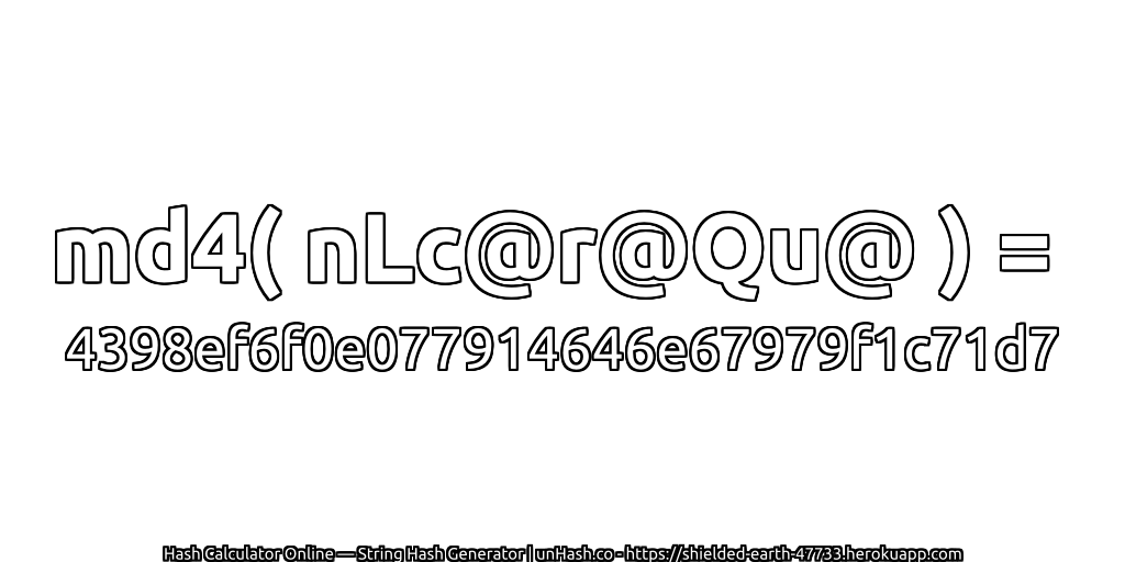 md4( nLc@r@Qu@ ) = 4398ef6f0e077914646e67979f1c71d7 | unHash.co