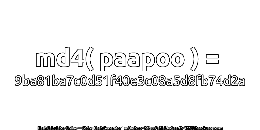 md4( paapoo ) = 9ba81ba7c0d51f40e3c08a5d8fb74d2a | unHash.co