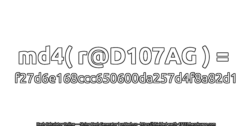md4( r@D107AG ) = f27d6e168ccc650600da257d4f8a82d1 | unHash.co