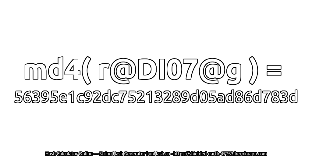 md4( r@DI07@g ) = 56395e1c92dc75213289d05ad86d783d | unHash.co