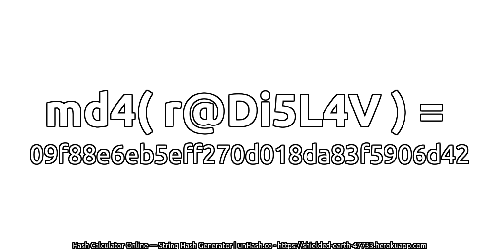 md4( r@Di5L4V ) = 09f88e6eb5eff270d018da83f5906d42 | unHash.co