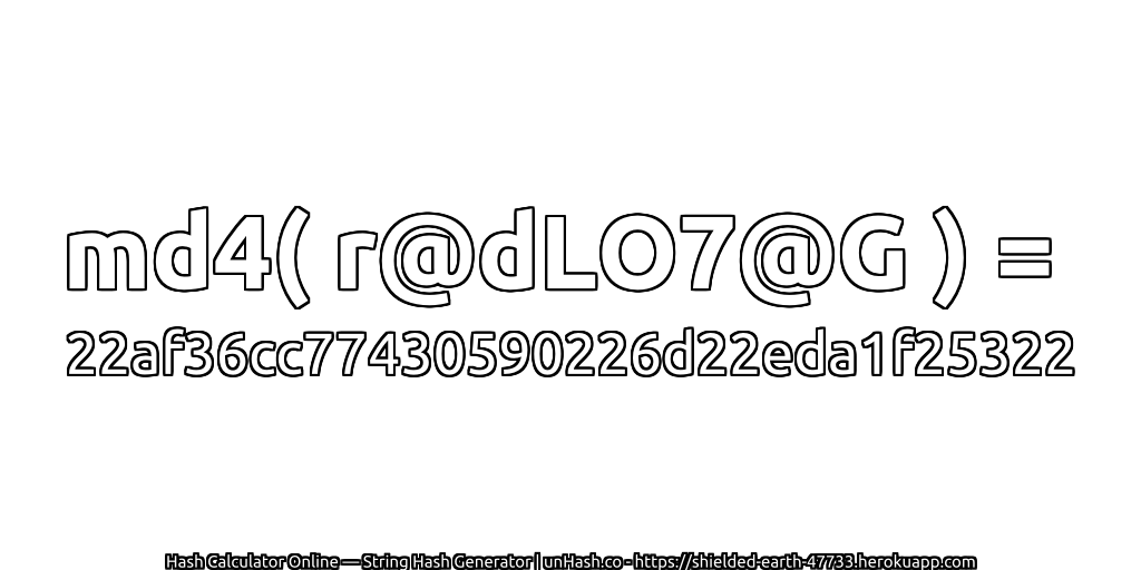 md4( r@dLO7@G ) = 22af36cc77430590226d22eda1f25322 | unHash.co