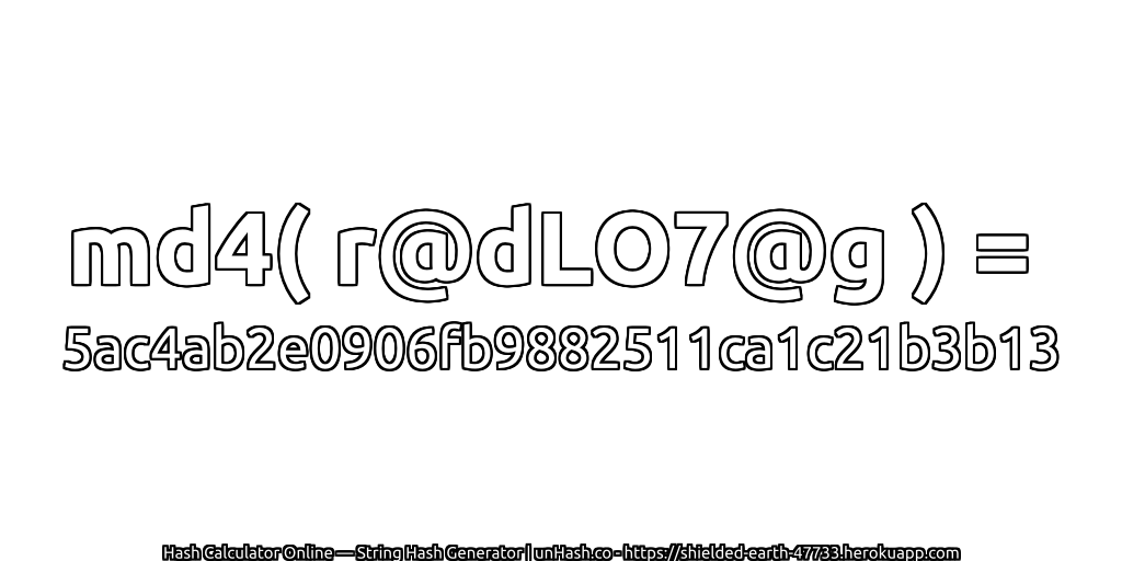 md4( r@dLO7@g ) = 5ac4ab2e0906fb9882511ca1c21b3b13 | unHash.co